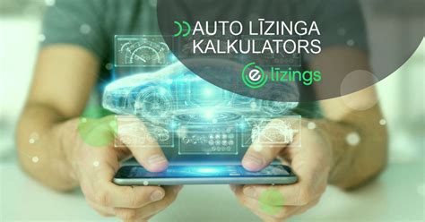 auto līzinga kalkulators.